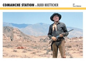 Cover of the book Comanche Station de Budd Boetticher by Pierre Gabaston