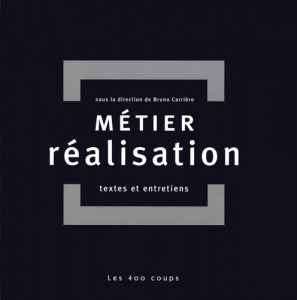 Couverture du livre Métier réalisation par Collectif dir. Bruno Carrière