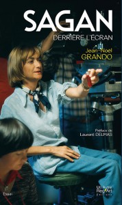 Couverture du livre Sagan derrière l'écran par Jean-Noël Grando