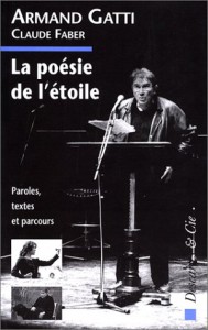 Couverture du livre La Poésie de l'étoile par Armand Gatti et Claude Faber