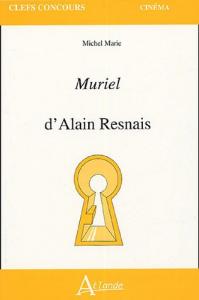 Couverture du livre Muriel d'Alain Resnais par Michel Marie