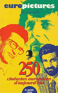 Couverture du livre 250 Cinéastes européens d'aujourd'hui par Collectif dir. Gilles Garcia