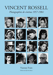 Cover of the book Photographies de cinéma 1957-1984 by Vincent Rossell and Vianney Frain