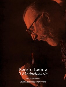 Couverture du livre Sergio Leone, Il Rivoluzionario par Jean-François Giré