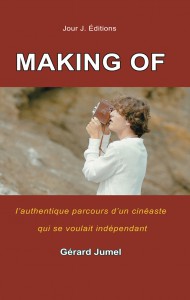 Making of:l'authentique parcours d'un cinéaste qui se voulait indépendant