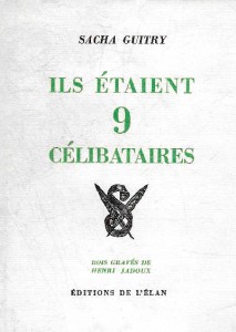 Couverture du livre Ils étaient 9 célibataires par Sacha Guitry