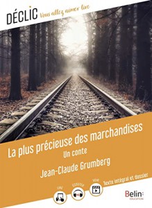 Cover of the book La Plus Précieuse des marchandises by Jean-Claude Grumberg