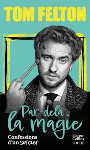 Cover of the book Par-delà la magie by Tom Felton