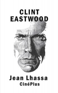 Couverture du livre Clint Eastwood - de Jean Lhassa