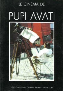 Cover of the book Le cinéma de Pupi Avati by Dir. Jean A. Gili and Pierre Todeschini