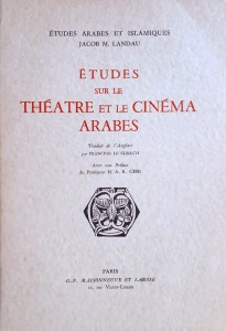 Couverture du livre Etudes sur le théâtre et le cinéma arabes par Jacob M. Landau