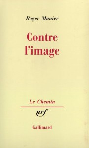 Couverture du livre Contre l'image par Roger Munier