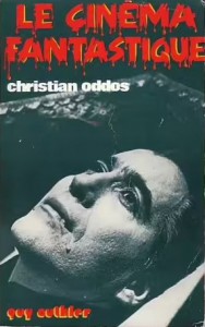 Cover of the book Le Cinéma fantastique by Christian Oddos