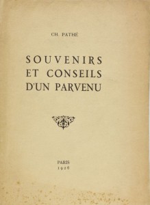 Couverture du livre Souvenirs et conseils d'un parvenu par Charles Pathé