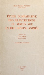 Couverture du livre Etude comparative des illustrations du Moyen-Âge et des dessins animés par Marie-Thérèse Poncet