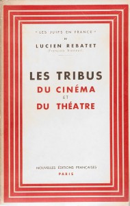 Cover of the book Les Tribus du cinéma et du théâtre by Lucien Rebatet