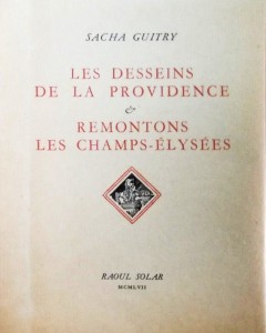 Couverture du livre Les Desseins de la Providence / Remontons les Champs-Elysées par Sacha Guitry