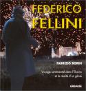 Federico Fellini: Voyage sentimental dans l'illusion et la réalité d'un génie