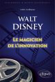 Walt Disney:Le magicien de l'innovation