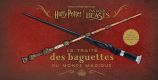 Harry Potter:le traité des baguettes du monde magique