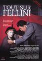 Tout sur Federico Fellini