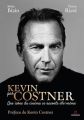 Kevin par Costner:Une icône du cinéma se raconte elle-même