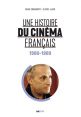 Une histoire du cinéma français - Tome 6:1980-1989