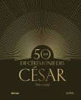 50 ans de cérémonie des César