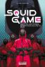 Squid Game:Petites histoires et grand secrets de la série culte