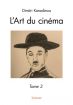 L'Art du cinéma:tome 3