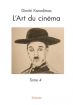 L'Art du cinéma:tome 4