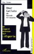 Omar Gatlato de Merzak Allouache:un nouveau regard sur l'Algérie