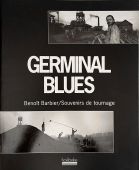 Germinal blues:Souvenirs de tournage