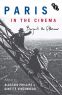 Paris in the Cinema:Beyond the Flâneur