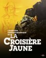 L'Aventure cinématographique de La Croisière jaune