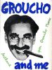 Groucho and me